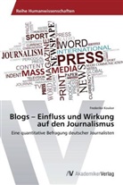 Frederike Kouker - Blogs - Einfluss und Wirkung auf den Journalismus