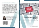 Ulrike Michels - Communicating News via Weblogs