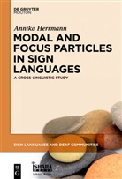 Annika Herrmann - Modal and Focus Particles in Sign Languages