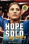 Hope Solo - My Story