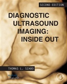 Thomas Szabo, Thomas (Research Professor Szabo, Thomas L. Szabo, Thomas L. (Research Professor Szabo - Diagnostic Ultrasound Imaging: Inside Out