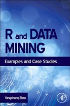 Yanchang Zhao, Yanchang (Senior Data Mining Specialist Zhao, Yangchang Zhao - R and Data Mining