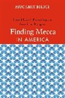 Mucahit Bilici, BILICI MUCAHIT, Mucahit Bilici - Finding Mecca in America