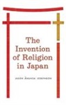 Jason Ananda Josephson, Josephson Jason Ananda - Invention of Religion in Japan