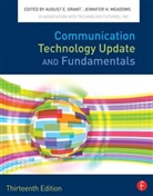 August E. Grant, August E. Meadows Grant, August E./ Meadows Grant, Jennifer H. Meadows, Jennifer Harman Meadows, August E. Grant... - Communication Technology Update and Fundamentals