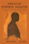 Joanna Grabski, Joanna Magee Grabski, Joanna/ Magee Grabski, Carol Magee - African Art, Interviews, Narratives