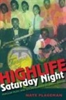 Nate Plageman, Nathan Plageman, Plageman Nathan - Highlife Saturday Night