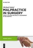 Michael Imhof - Malpractice in Surgery