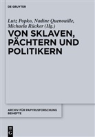 Lutz Popko, Nadin Quenouille, Nadine Quenouille, Michaela Rücker - Von Sklaven, Pächtern und Politikern