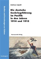 Andreas Leipold - Die deutsche Seekriegsführung im Pazifik in den Jahren 1914 und 1915