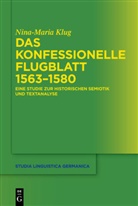 Nina-Maria Klug - Das konfessionelle Flugblatt 1563-1580