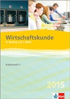 Haller, Josef Haller, Nudin, Helmu Nuding, Helmut Nuding - Wirtschaftskunde, Ausgabe 2012: Arbeitsheft. Tl.1