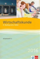 Haller, Josef Haller, Nudin, Helmu Nuding, Helmut Nuding - Wirtschaftskunde, Ausgabe 2012: Arbeitsheft. Tl.2