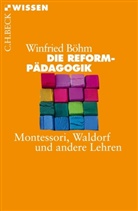 Winfried Böhm - Die Reformpädagogik