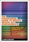 Claire Barcham - Pocketbook Guide to Mental Health Act Assessments