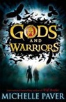 Michelle Paver - Gods and Warriors