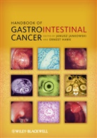 Ernest Hawk, J Jankowski, Janusz Jankowski, Janusz (Centre for Digestive Diseases Jankowski, Janusz A. Z. (Centre for Digestive Dise Jankowski, Janusz Hawk Jankowski... - Handbook of Gastrointestinal Cancer