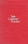 Epstein, A. L. Epstein, W. Reid, William James Reid, William James Epstein Reid, Laura Epstein... - Task-Centered Practice