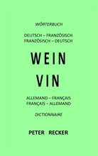 Peter Recker - WEIN - VIN