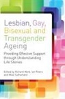 Kath Browne, PHIL, Mike Sutherland, Jane Traies, Richard Ward, Richard Rivers Ward... - Lesbian, Gay, Bisexual and Transgender Ageing