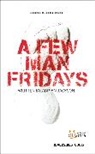 Adrian Jackson, Adrian (Theatre Company) Jackson - A Few Man Fridays