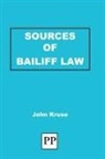 John Kruse - Sources of Bailiff Law