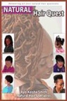 Ayo Keisha Smith - Natural Hair Quest