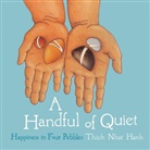Thich Nhat Hanh, Thich Nhat Hanh, Wietske Vriezen - A Handful of Quiet