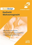 Alpmann-Pieper, Annegerd Alpmann-Pieper - BasisSkript Kaufrecht Werkvertragsrecht
