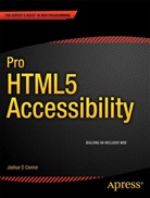 Joshue O. Connor, Joshue O Connor, Joshue O. Connor, Joshue O'Connor - Pro HTML5 Accessibility