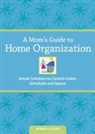 Lillard, Debbie Lillard - Moms Guide to Home Organization