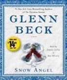 Glenn Beck, Glenn/ Lavoy Beck, January Lavoy, Ron McLarty - The Snow Angel (Audiolibro)