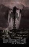 Ike A. Williams - The Blessed Evil
