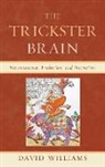 David Williams - The Trickster Brain