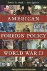 Steven W Hook, Steven W. Hook, Steven W. Spanier Hook, John Spainer, John Hook Spanier - American Foreign Policy Since World War II