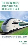 Daniel Albalate, Albalate Daniel, Germa Bel, Germa/ Albalate Bel, Bel Germa - The Economics Politics of High Speed Rail: Lessons from Experiences