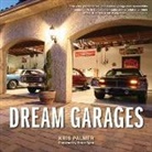 Kris Palmer, Robert Genat, Robert Genat, Dave Gooley, Dave Gooley, James Mann... - Dream Garages