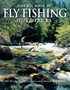 C Boyd Pfeiffer, C. Boyd Pfeiffer, C.boyd Pfeiffer - Big Book of Fly Fishing Tips & Tricks