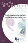 Crq (Conflict Resolution Quarterly), Tricia S. Jones, Tricia S. Jones - CONFLICT RESOLUTION IN FIELD ASS