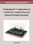 James Wang - Challenging Ict Applications in Architecture, Engineering, and Industrial Design Education