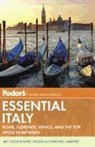 Lynda Albertson, Nicole Arriaga, Peter Blackman, Fodor Travel Publications, Fodor's, FodorTravelPublications - Fodor''s Essential Italy
