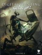 3dtotal, 3DTotal Team, Serge Birault, Simon Dominic Brewer, Ian McQue, 3dtotal Publishing - Digital Painting Techniques