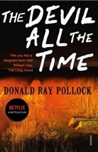 Donald R Pollock, Donald R. Pollock, Donald Ray Pollock - The Devil All the Time