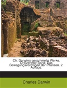 Charles Darwin, Charles R. Darwin - Ch. Darwin's Gesammelte Werke: Bd. Das Bewegungsvermögen Der Pflanzen...