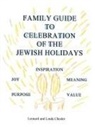 Leonard Chesler, Leonard And Linda Chesler, Linda Chesler - Family Guide to Celebration of the Jewish Holidays