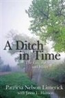 Jason L Hanson, Jason L. Hanson, Patricia Nelson Limerick, Patricia Nelson/ Hanson Limerick - A Ditch in Time