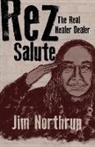 Jim Northrup - Rez Salute
