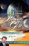 Mike Murdoch, Mike Murdock - 16 Facts about the Presence of God