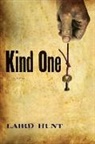 Laird Hunt - Kind One