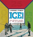 Laurence Pringle - Ice! The Amazing History